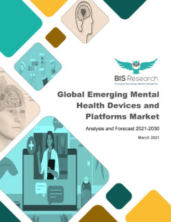 Global Emerging Mental Health Devices and Platforms Market: Analysis and Forecast, 2021-2030