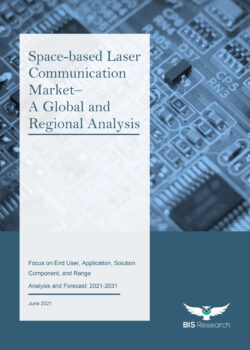 Space-based Laser Communication Market - A Global and Regional Analysis and Forecast, 2021-2031
