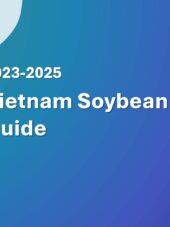 Vietnam Soybean Import Guide 2023-2025