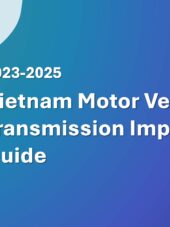 Vietnam Motor Vehicle Transmission Import Guide 2023-2025