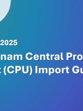Vietnam Central Processing Unit (CPU) Import Guide 2023-2025