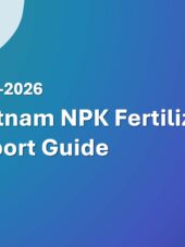 Vietnam NPK Fertilizer Import Guide 2023-2026