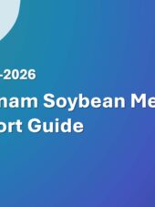 Vietnam Soybean Meal Import Guide 2023-2026