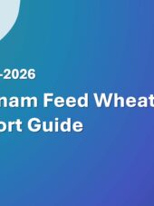 Vietnam Feed Wheat Import Guide 2023-2026