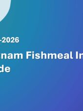 Vietnam Fishmeal Import Guide 2023-2026