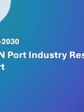 ASEAN Port Industry Research Report 2026-2030
