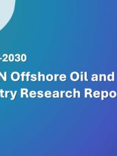 ASEAN Offshore Oil and Gas Industry Research Report 2026-2030