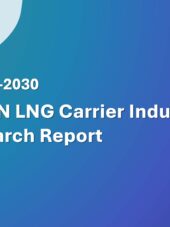 ASEAN LNG Carrier Industry Research Report 2026-2030
