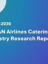 ASEAN Airlines Catering Industry Research Report 2026-2030