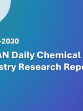 ASEAN Daily Chemical Products Industry Research Report 2026-2030