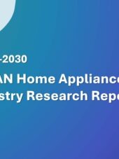 ASEAN Home Appliance Industry Research Report 2026-2030