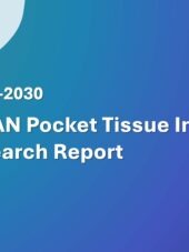 ASEAN Pocket Tissue Industry Research Report 2026-2030
